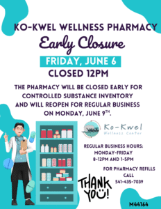A pharmacy closure notice with illustrations of a pharmacist, medicine, and a clipboard. Text states Ko-Kwel Wellness Pharmacy will close at 12PM Friday, June 6 for inventory, reopening June 9. Regular hours, refill phone number, and thank you note are included.