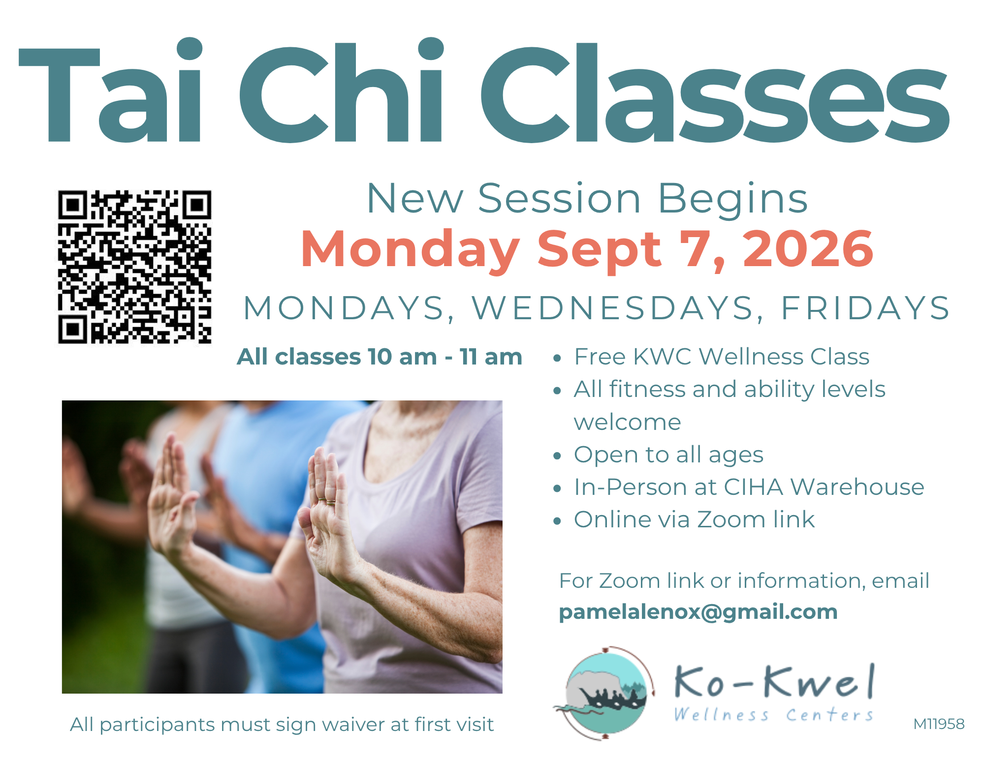 Flyer for Tai Chi Classes featuring people practicing Tai Chi. Classes are Mondays, Wednesdays, and Fridays, 10-11 am, starting September 7, 2026. Details for in-person and online options, contact email, QR code, and Ko-Kwel Wellness Centers logo are shown.